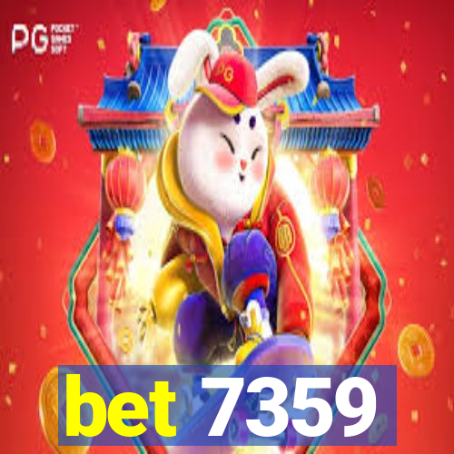 bet 7359